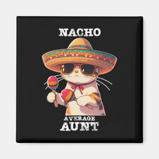 Funny Nacho Durchschnittliche Tante Cinco De Mayo  Magnet (Vorne)