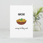 Funny Nacho Pun Birthday Card (Stehend Vorderseite)