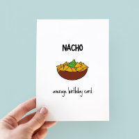 Funny Nacho Pun Birthday Card