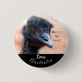 Funny nah von einer Emu in Australien Button (Vorderseite)