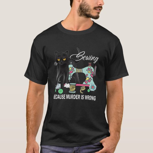 Funny Nähen, weil Mord ist falsche Liebe Katze Qui T-Shirt (Vorderseite)