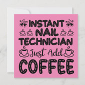 Funny Nail Techniker Kaffeekonzept Karte (Vorderseite)