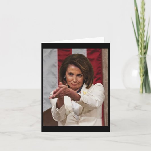 Funny Nancy Pelosi Clap Back Anti Trump Meme T-Shi Karte (Vorderseite)