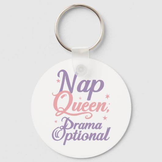 Funny "Nap Queen Drama Optional" Quote Schlüsselanhänger (Vorderseite)