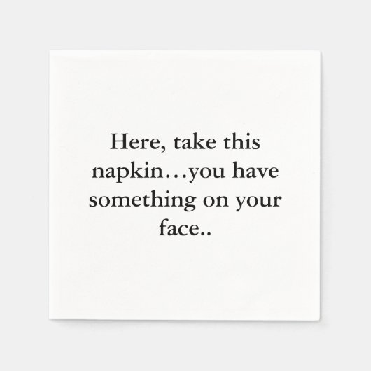 Funny Napkin Text Serviette (Vorderseite)