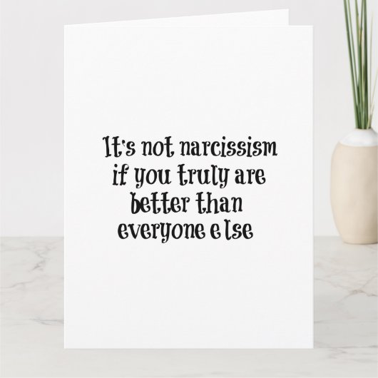 Funny Narcissisis Zitat Karte (Vorderseite)