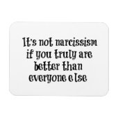 Funny Narcissisis Zitat Magnet (Horizontal)