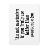 Funny Narcissisis Zitat Magnet (Vertikal)