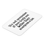 Funny Narcissisis Zitat Magnet (Linke Seite)