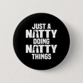 Funny Natty Things Button (Vorderseite)