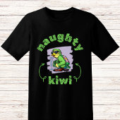 Funny naughty green kiwi bird T-Shirt