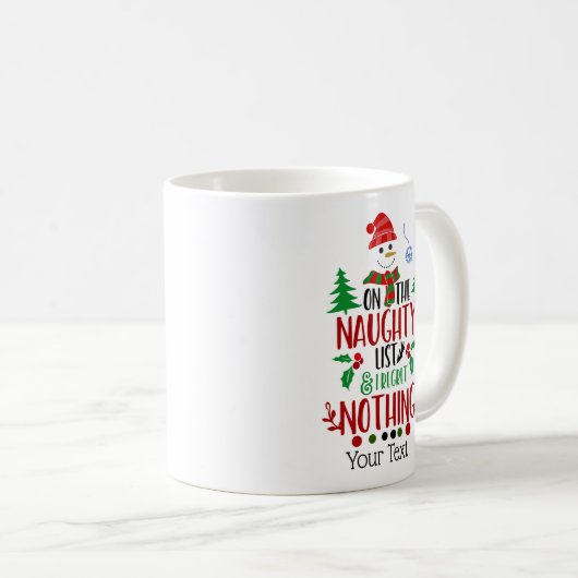Funny Naughty List No Regrets Coffee Tasse (VorderseiteRechts)
