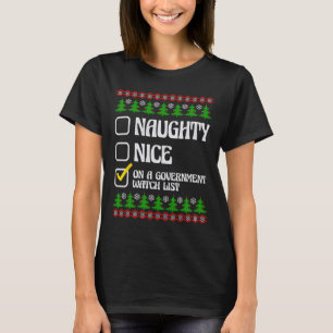 Funny Naughty Nice auf einer Liste der Regierungsv T-Shirt