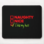 Funny Naughty, Nice, I Did My Christmas Mousepad (Vorne)