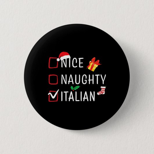 Funny Naughty Nice Italienische Weihnachtsfamilie  Button (Vorderseite)