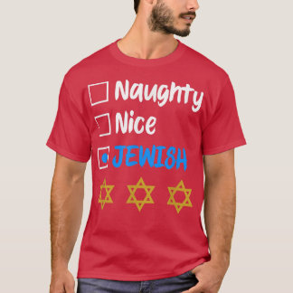 Funny Naughty Nice Juwish Hanukkah Festival Christ T-Shirt