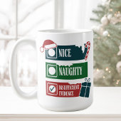 Funny Naughty Nice ungenügender Beweis Kaffeetasse