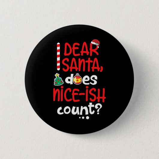 Funny Naughty Weihnachten Liebe Santa Mais Nice-is Button (Vorderseite)