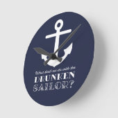 Funny Naval Drunksailor Sea Shanty Nautical Runde Wanduhr (Winkel)