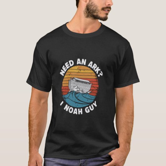 Funny Need an Ark I Noah Typ - Christlicher Glaube T-Shirt (Vorderseite)