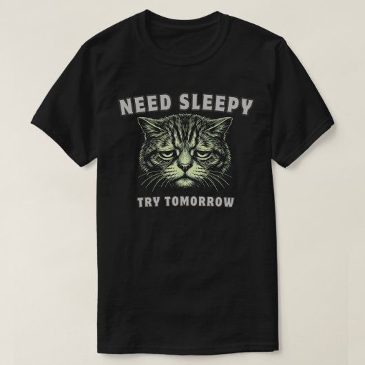 Funny “Need Sleep” Tired Cat Minimalist T-Shirt (Design vorne)