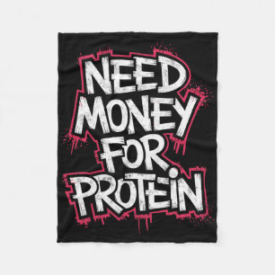 Funny Neey Geld für Protein Workout Joke Gym Weig Fleecedecke