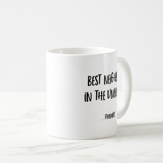 Funny Neighbour-Tasse Kaffeetasse (VorderseiteRechts)