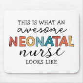 Funny Neonatal Nurse Phantastische Wertschätzung Mousepad (Vorne)