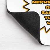 Funny Nephrologist ... Weil ich das gesagt habe Mousepad (Ecke)