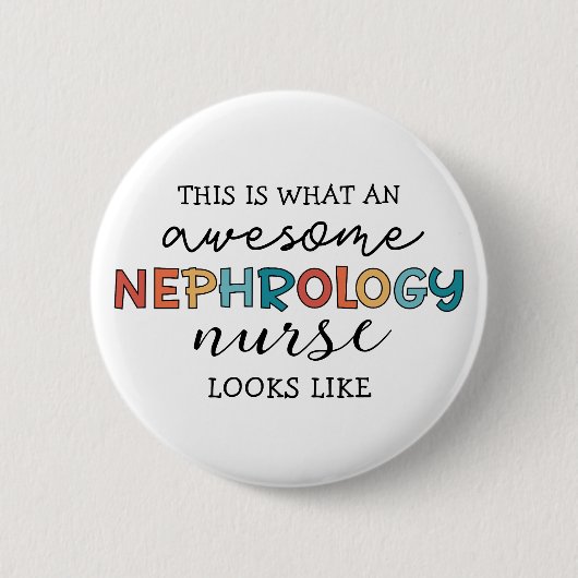 Funny Nephrology Nurse Phantastische Wertschätzung Button (Vorderseite)