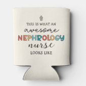 Funny Nephrology Nurse Phantastische Wertschätzung Dosenkühler (Rückseite)