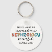 Funny Nephrology Nurse Phantastische Wertschätzung Schlüsselanhänger (Rückseite)