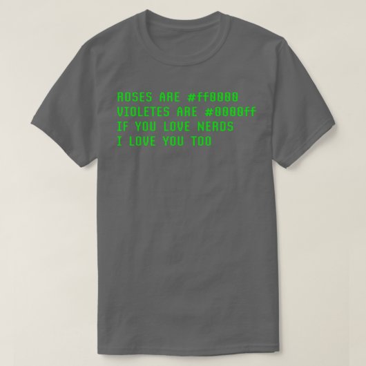 Funny Nerd Gedicht Computer Geek Tech Spaß Geschen T-Shirt (Design vorne)