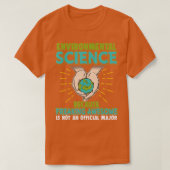Funny Nerd verleiht Umweltwissenschaft, weil T-Shirt (Design vorne)