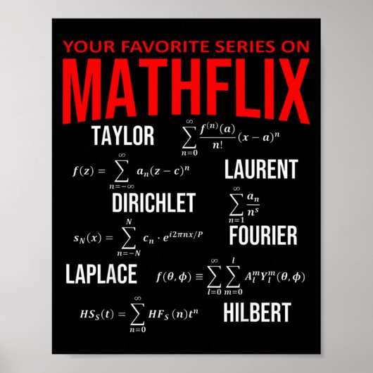 Funny Nerdy Your Favorite Series On Mathflix Math Poster (Vorne)