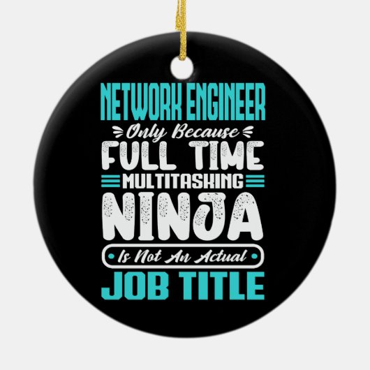 Funny Network Engineer Job Title Professionals Keramik Ornament (Hinten)