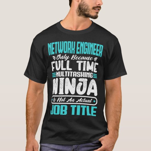 Funny Network Engineer Job Title Professionals T-Shirt (Vorderseite)