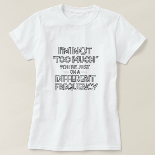 Funny Neurodivergent Sarcasm Quote – Minimalist T-Shirt (Design vorne)