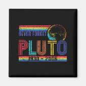 Funny Never Forget Memorial Space Science Astronom Magnet (Vorne)