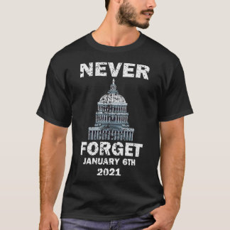 Funny Never Vergessen 6. Januar erschüttert T-Shirt