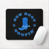 Funny New Boot Goofin Cowboy Boot Meme Quote Mousepad (Mit Mouse)