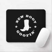 Funny New Boot Goofin Cowboy Boot Meme Quote Mousepad (Mit Mouse)