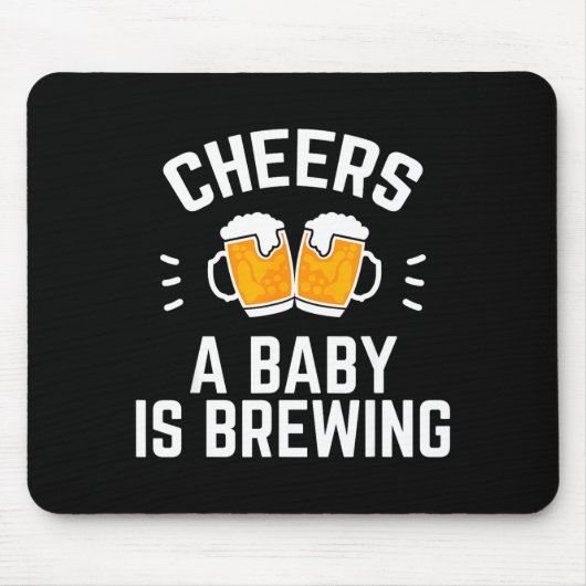 Funny New Dad Baby Shower Cheers A Baby Is Brewing Mousepad (Vorne)