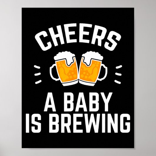 Funny New Dad Baby Shower Cheers A Baby Is Brewing Poster (Vorne)