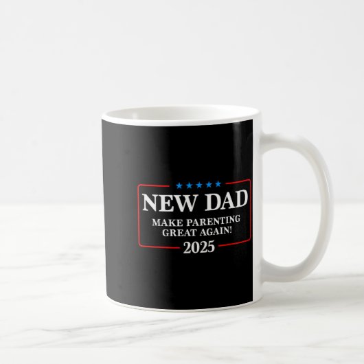 Funny New Dad Est 2025 Make Parenting Great Again  Kaffeetasse (Rechts)