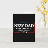 Funny New Dad Est 2025 Make Parenting Great Again  Karte (Gelbe Blume)