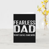 Funny New Dad _ Fearless Dad I Change Diapers Tee Karte (Gelbe Blume)