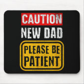Funny New Dad New Father First Baby Mousepad (Vorne)