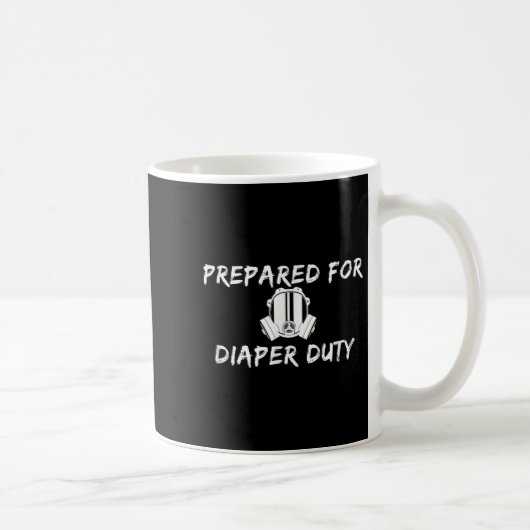 Funny New Dad Prepared For Diaper Duty Saying Quot Kaffeetasse (Rechts)