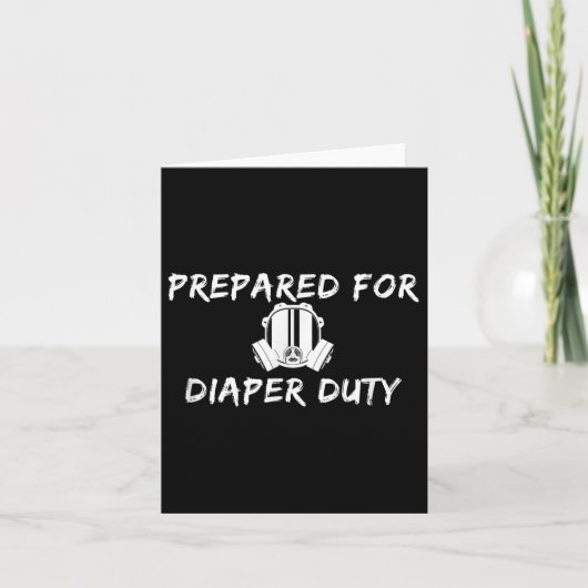 Funny New Dad Prepared For Diaper Duty Saying Quot Karte (Vorderseite)